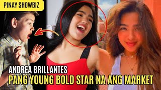 ANDREA BRILLANTES PANG YOUNG BOLD STAR NA ANG MARKET AndzTV [upl. by Ayomat]