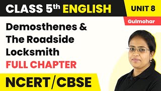 Demosthenes amp The Roadside Locksmith  Full Chapter Explanation amp Exercise  Class 5 English Unit 8 [upl. by Halas]