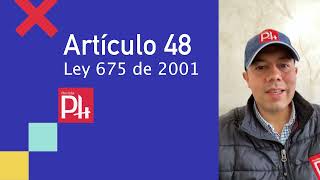 ARTÍCULO 48 PROCEDIMIENTO EJECUTIVO Ley 675 de 2001 [upl. by Anon911]