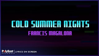 Francis Magalona  Cold Summer Nights Lyrics On Screen [upl. by Virgina]