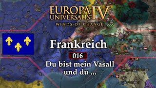 Du bist mein Vasall und du EU4 137 Frankreich Lets Play 016 deutsch [upl. by Sacksen]