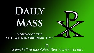 Daily Mass Monday November 25 2024 [upl. by Irmgard520]