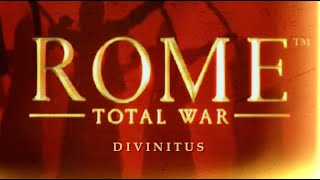 Divinitus  Rome Total War [upl. by Adnahcir]