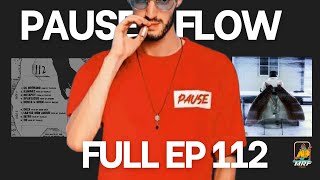 Pause Flow  112  Full EP [upl. by Reynard209]