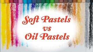 Painting in Pastels 1 Soft Pastels vs Oil Pastels [upl. by Travus]