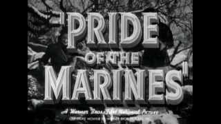 Pride Of The Marines 1945  Original Trailer [upl. by Ujawernalo]