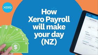 How Xero Payroll will make your day NZ  Xero [upl. by Wandie]