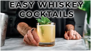 3 EASY WHISKEY COCKTAIL RECIPES [upl. by Fawnia]