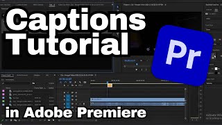 How to Add Captions in Adobe Premiere Pro CC  Adobe Tutorial [upl. by Tidwell]