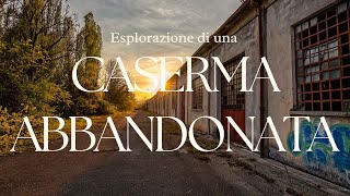 Troviamo per caso una caserma abbandonata  URBEX [upl. by Rab]