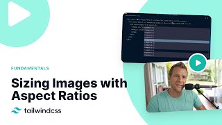 Sizing Images and Videos with Aspect Ratios with Tailwind CSS [upl. by Pelagia]