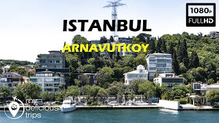 FULL HD Turkey WALKISTANBUL WALKING TRAVEL 🇹🇷 WALKING IN ARNAVUTKOY BESIKTAS ISTANBUL [upl. by Ahsikit]