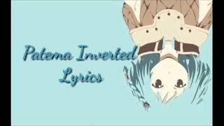 quotPatema Invertedquot quotSakasama no Patemaquot ED with english lyrics [upl. by Mara]