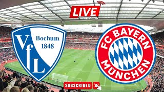 VfL Bochum 1848 gegen FC Bayern München live in der deutschen Bundesliga [upl. by Inhsor]