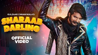 Gulzaar Chhaniwala  Sharaab Darling Official Video  Deepesh Goyal  VYRL Haryanvi [upl. by Dode86]