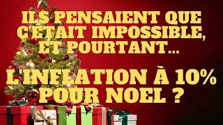 Ils pensaient que cétait impossible et pourtant Inflation à 10 à Noel [upl. by Ppik]