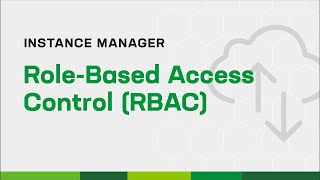 How to Use Role Based Access Control with Instance Manager [upl. by Fraser]