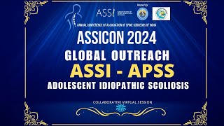 Assicon Global Outreach Program ASSI APSS Session Adolescent Idioopathic Scoliosis [upl. by Bikales]