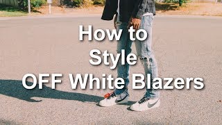 How to Style OFF White Blazers  Nike OFF White Outfits  How to wear Nike Blazers [upl. by Qerat]