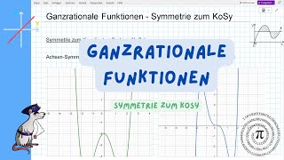 Ganzrationale Funktionen  Symmetrie zum KoSy [upl. by Ramled355]