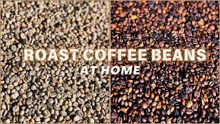 HOW TO ROAST COFFEE BEANS AT HOME  ROAST COFFEE BEANS WITH A PAN AT HOME [upl. by Sirovat]