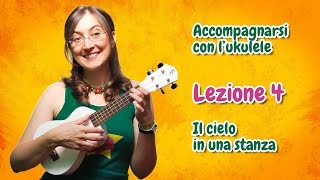 Lezione di ukulele 4  Il cielo in una stanza [upl. by Esej654]