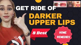 8 Best home remedies for darker upper lips How to get ride of darker upper lips Pigmentation [upl. by Bancroft]