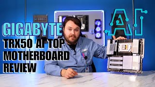 Gigabyte TRX50 AI TOP Motherboard – A Pro’s Guide to AI Optimization [upl. by Anzovin536]