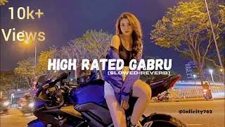 High Rated Gabru Song Slowed and Reverb Song 😄 [upl. by Aramen174]