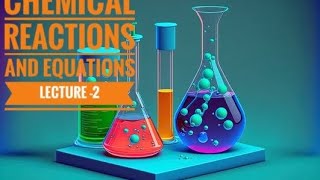 CHEMICAL REACTIONS AND EQUATIONS OF CLASS 10th [upl. by Pavlish794]