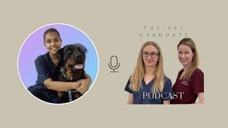 Ep 1 Dr Deepanshi Kashyap  The challenges of being a new grad vet [upl. by Cristi]