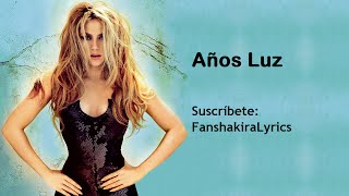 Shakira  Años Luz Lyrics [upl. by Lazar]