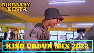 LATEST KISII URBAN MIXTAPE BY DJHILLARYKENYA FT OKANYONI  DANLEE  AVONIZER  BABU GEE  MIGGY [upl. by Wiencke]