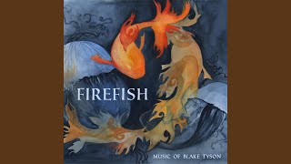 Firefish [upl. by Ginder]