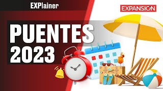 Estos son los DÍAS FESTIVOS del 2023  EXPlainer [upl. by Sybley]