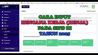 CARA INPUT RENJA TAHUN 2025 PADA APLIKASI SIPD RI [upl. by Rabjohn296]