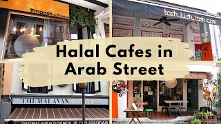 Halal Food in Arab Street  Find out where are the trendiest cafes and restaurants [upl. by Waugh]