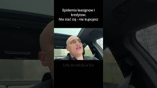 Plaga leasingow i kredytów co o tym sądzisz news cls63 magical [upl. by Smail]