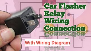 Paano Magwiring ng Flasher Relay ng Sasakyan  With Wiring Diagram  English Caption [upl. by Ponton779]