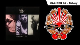 KALIBER 44  Cztery OFFICIAL AUDIO [upl. by Ahsieyt]