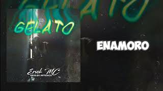 Erick MC  GELATO Video Lyrics ArtesacoProduciendo [upl. by Avin524]