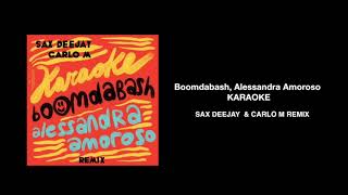 Karaoke  Boomdabash Alessandra Amoroso Sax Deejay amp Carlo M Remix [upl. by Butcher]