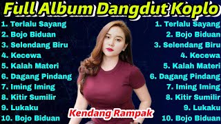 Dangdut Koplo Full Album Kendang Rampak Bass Glerr [upl. by Kcoj]