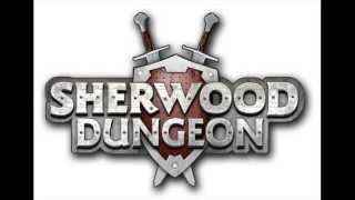 Sherwood Dungeon Main Theme [upl. by Telfore]