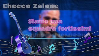 Checco Zalone Siamo una squadra fortissimi  karaoke [upl. by Yadnil20]