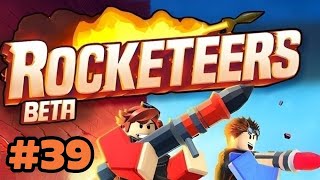 Rocketeers Gameplay Eposide 39 [upl. by Appledorf866]