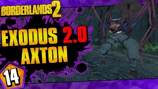 Borderlands 2  Exodus 20 Mod Axton Funny Moments And Drops  Day 14 [upl. by Alida592]