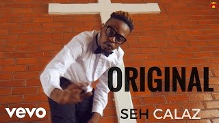 Seh Calaz  Original Official Video [upl. by Ariamat]