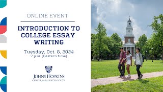 Introduction to college essay writing  Johns Hopkins Center for Talented Youth [upl. by Eatnhoj]