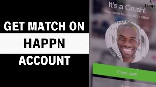 How to Get Match on Happn Dating App 2024 [upl. by Eiramanit295]